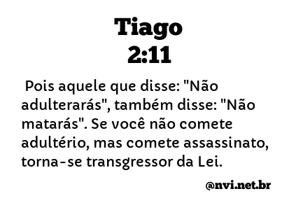 TIAGO 2:11 NVI NOVA VERSÃO INTERNACIONAL