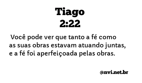 TIAGO 2:22 NVI NOVA VERSÃO INTERNACIONAL