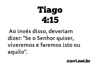 TIAGO 4:15 NVI NOVA VERSÃO INTERNACIONAL