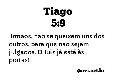 TIAGO 5:9 NVI NOVA VERSÃO INTERNACIONAL