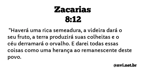 ZACARIAS 8:12 NVI NOVA VERSÃO INTERNACIONAL